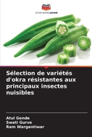 Sélection de variétés d'okra résistantes aux principaux insectes nuisibles (French Edition) 6209506550 Book Cover