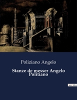 Stanze de messer Angelo Politiano B0CFWWHDCY Book Cover
