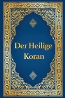 Koran auf Deutsch - Der heilige Koran deutsche Übersetzung von Max Henning, deutscher Koran vollständige Ausgabe: Der edle Koran in Deutsch (überarbeitet) (German Edition) 3911309058 Book Cover