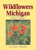 Wildflowers of Michigan Field Guide (Wildflowers of . . . Field Guides) 1885061919 Book Cover