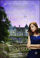 Shadows of Ladenbrooke Manor 1476746141 Book Cover