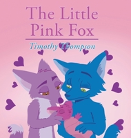 The Little Pink Fox 1644242761 Book Cover