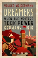 Träumer - Als die Dichter die Macht übernahmen 1782275061 Book Cover