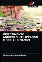 Investimento Agricolo Utilizzando Modelli Dinamici 6203370231 Book Cover