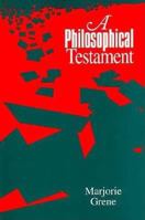 A Philosophical Testament 081269287X Book Cover