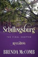 Schillingsburg the Final Chapter: Revelations 1977213995 Book Cover
