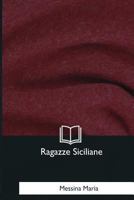 Ragazze Siciliane 1979843767 Book Cover