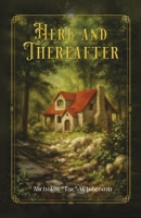 Here and Thereafter 1733110143 Book Cover