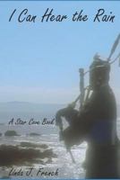 I Can Hear the Rain 179847123X Book Cover