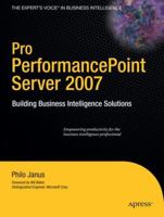 Pro PerformancePoint Server 2007: Building Business Intelligence Solutions (Pro) 1590599616 Book Cover