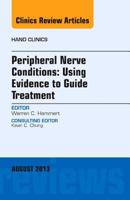 Peripheral Nerve Conditions: Using Evidence to Guide Treatment, an Issue of Hand Clinics, 29 0323241999 Book Cover