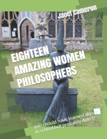 Eighteen Amazing Women Philosophers 1072689596 Book Cover