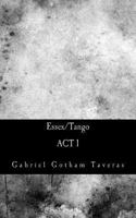 Essex/Tango (ACT 1) 1983448893 Book Cover