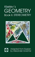 Kiselev's Geometry / Book II. Stereometry 0977985210 Book Cover