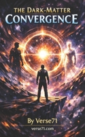The Dark-Matter Convergence B0H55111PC Book Cover