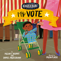 Citizen Baby: My Vote 1524793124 Book Cover