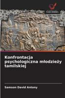 Konfrontacja psychologiczna mlodziezy tamilskiej (Polish Edition) 3639640497 Book Cover