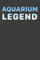 Aquarium Legend: Aquarium Log Book 120 Pages (6 x 9) 1072168650 Book Cover