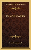 The Grief Of Arjuna 142534027X Book Cover