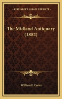 The Midland Antiquary 1120904080 Book Cover