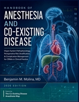 Handbook Of Anesthesia And Co-Existing Disease 2026: Organ-System Pathophysiology, Perioperative Risk Stratification, & Complication Management for CRNAs in Clinical Practice B0H835T8LY Book Cover