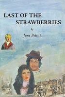 Last of the Strawberries 1456772015 Book Cover
