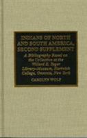 Indians of North and South America, Second Supplement 0810833018 Book Cover