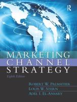 Marketing Channel Strategy 0133357082 Book Cover