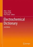 Electrochemical Dictionary 364209404X Book Cover