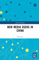 New Media Users in China 1032548789 Book Cover
