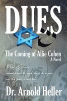 Dues: The Coming of Allie Cohen 154347389X Book Cover