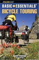 Basic Essentials Bicycle Touring, 2nd (Basic Essentials Series) 0762740094 Book Cover