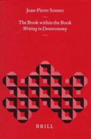The Book Within the Book: Writing in Deuteronomy (Biblical Interpretation Series, V. 14) (Biblical Interpretation Series, V. 14) 9004108661 Book Cover
