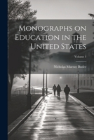 Monographs on Education in the United States; Volume 1 1022454862 Book Cover