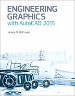 Engineering Graphics with AutoCAD 2015 0133962202 Book Cover