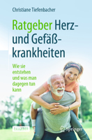 Ratgeber Herz- Und Gef��krankheiten: Wie Sie Entstehen Und Was Man Dagegen Tun Kann 3662635712 Book Cover