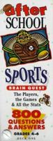 Brain Quest After School, Sports 0761104550 Book Cover
