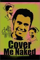 Cover Me Naked 059517597X Book Cover