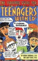 The Survival Guide for Teenagers With Ld* (*Learning Differences) 0915793512 Book Cover