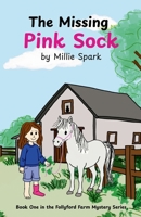 The Missing Pink Sock 1739365917 Book Cover
