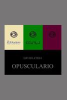 Opusculario: trilog�a opuscular 109990594X Book Cover