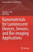 Nanomaterials for Luminescent Devices, Sensors, and Bio-imaging Applications 9811653690 Book Cover