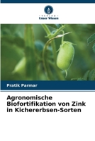 Agronomische Biofortifikation von Zink in Kichererbsen-Sorten (German Edition) 6208038111 Book Cover