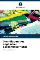 Grundlagen des englischen Sprachunterrichts 6204103660 Book Cover