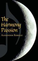 The Harmony Passion 1467081728 Book Cover