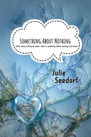 Something About Nothing B0DF4945R6 Book Cover