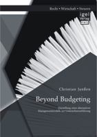 Beyond Budgeting: Darstellung Eines Alternativen Managementmodells Zur Unternehmensfuhrung 3954850583 Book Cover