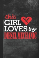 This Girl Loves Her Diesel Mechanic: Blank Lined Notebook Journal Gift B07Y4MSZLW Book Cover