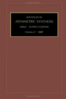 Advances in Asymmetric Synthesis, 2 1559387971 Book Cover