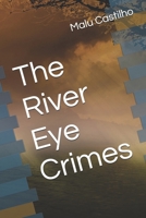 The River Eye Crimes 169605009X Book Cover